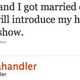 Illustration for article titled Did Chelsea Handler Get Married?